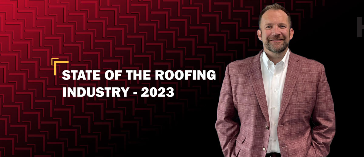 State of the Roofing Industry - 2023